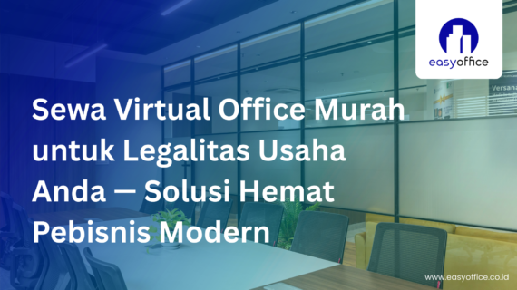 Sewa Virtual Office Murah,Domisili & Meeting Room