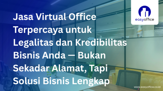 Jasa Virtual Office Terpercaya, Solusi Bisnis Modern