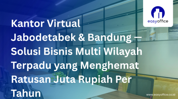 Kantor Virtual Jabodetabek&Bandung, Solusi Bisnis Multi Kota