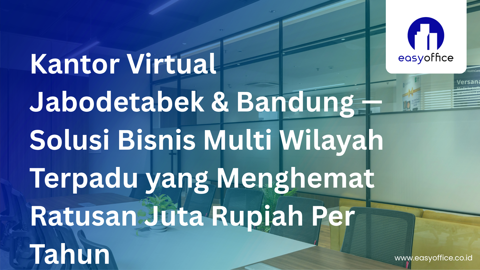 Kantor Virtual Jabodetabek&Bandung, Solusi Bisnis Multi Kota