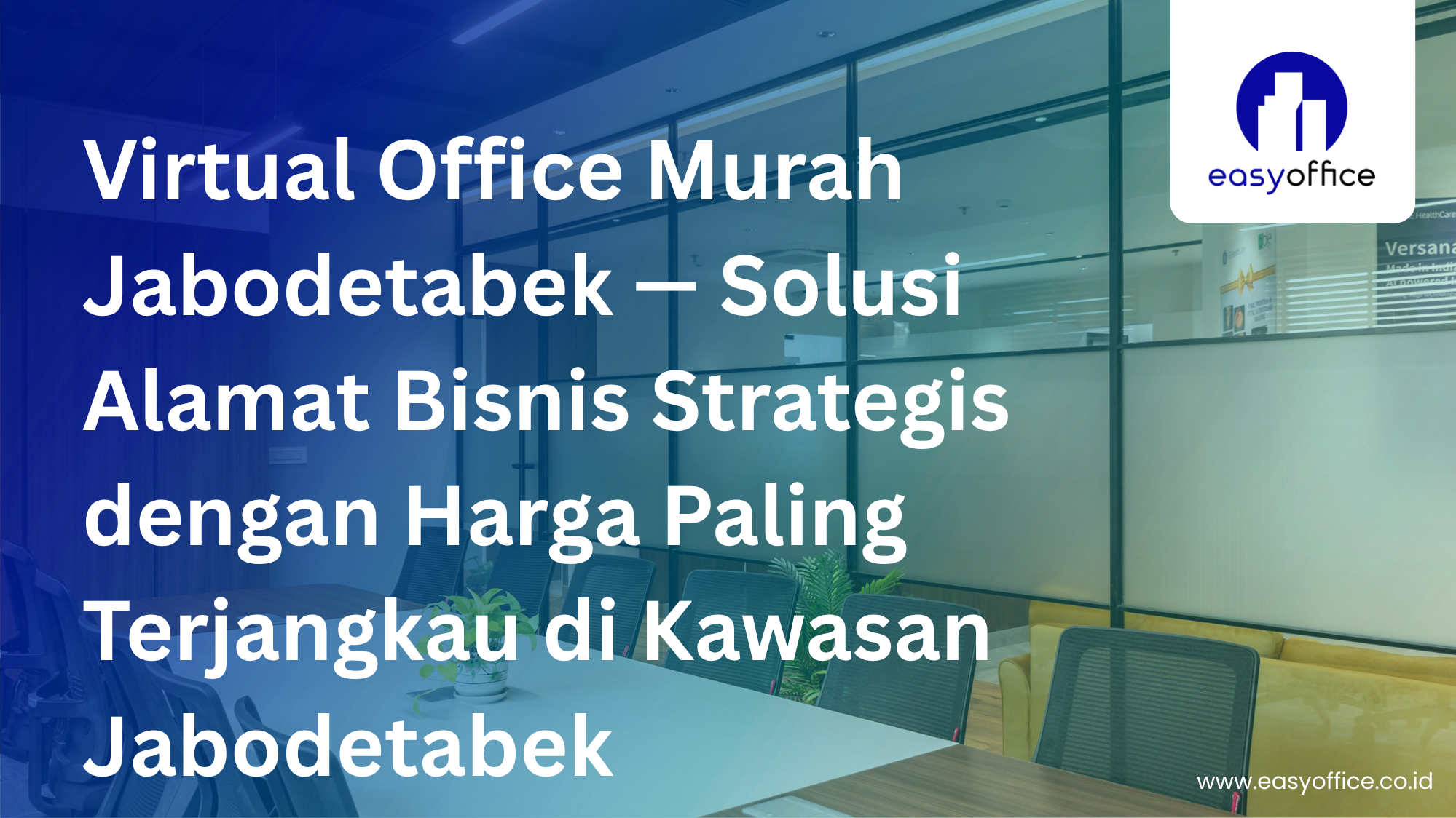 Virtual Office Murah Jabodetabek, Alamat Strategis