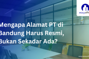 Alamat PT Resmi Bandung: Sah & Langsung Bisa Dipakai
