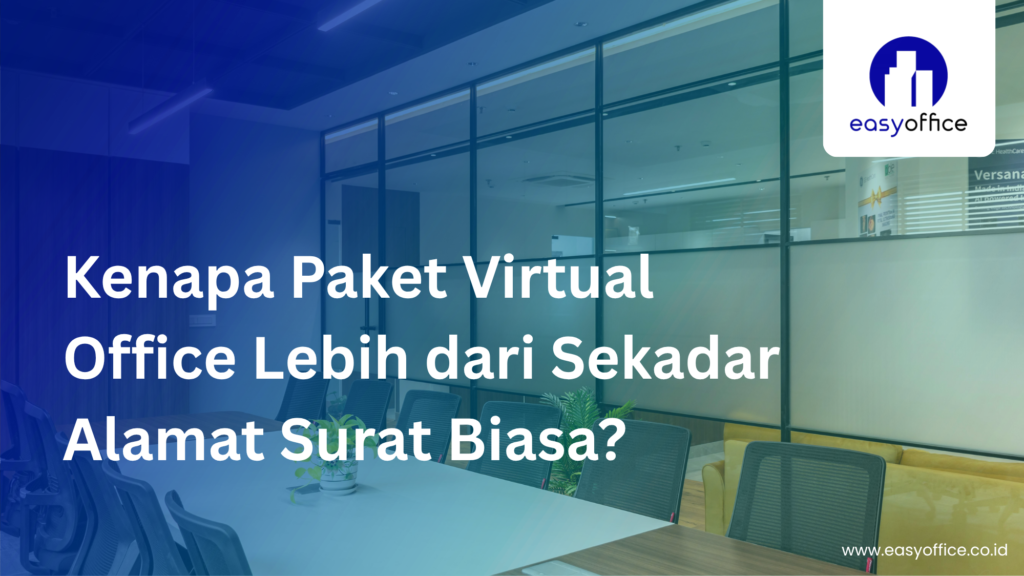 Paket Virtual Office EasyOffice: Lengkap & Terjangkau