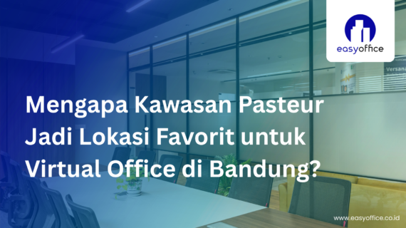 Virtual Office dekat Pasteur Bandung: Murah & Resmi