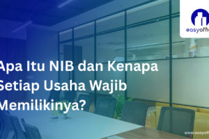 Virtual Office untuk NIB: Solusi Cepat Urus Izin Usaha Resmi