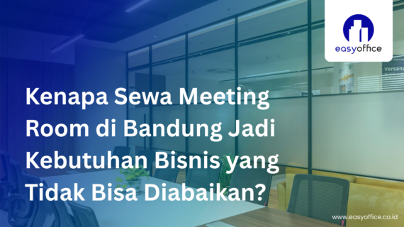 Sewa Meeting Room Bandung Murah, Profesional & Strategis