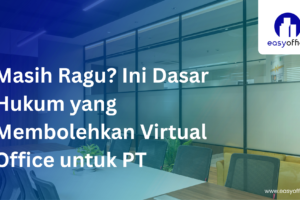 Virtual Office Legal untuk PT: Sah, Resmi & Diakui Hukum