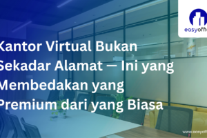 Kantor Virtual Fasilitas Premium: Lengkap, Legal & Mulai 1,8 Juta