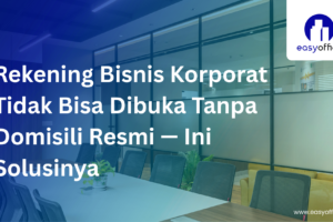 Domisili untuk Buka Rekening : Resmi, Cepat & Mulai 1,8 Juta