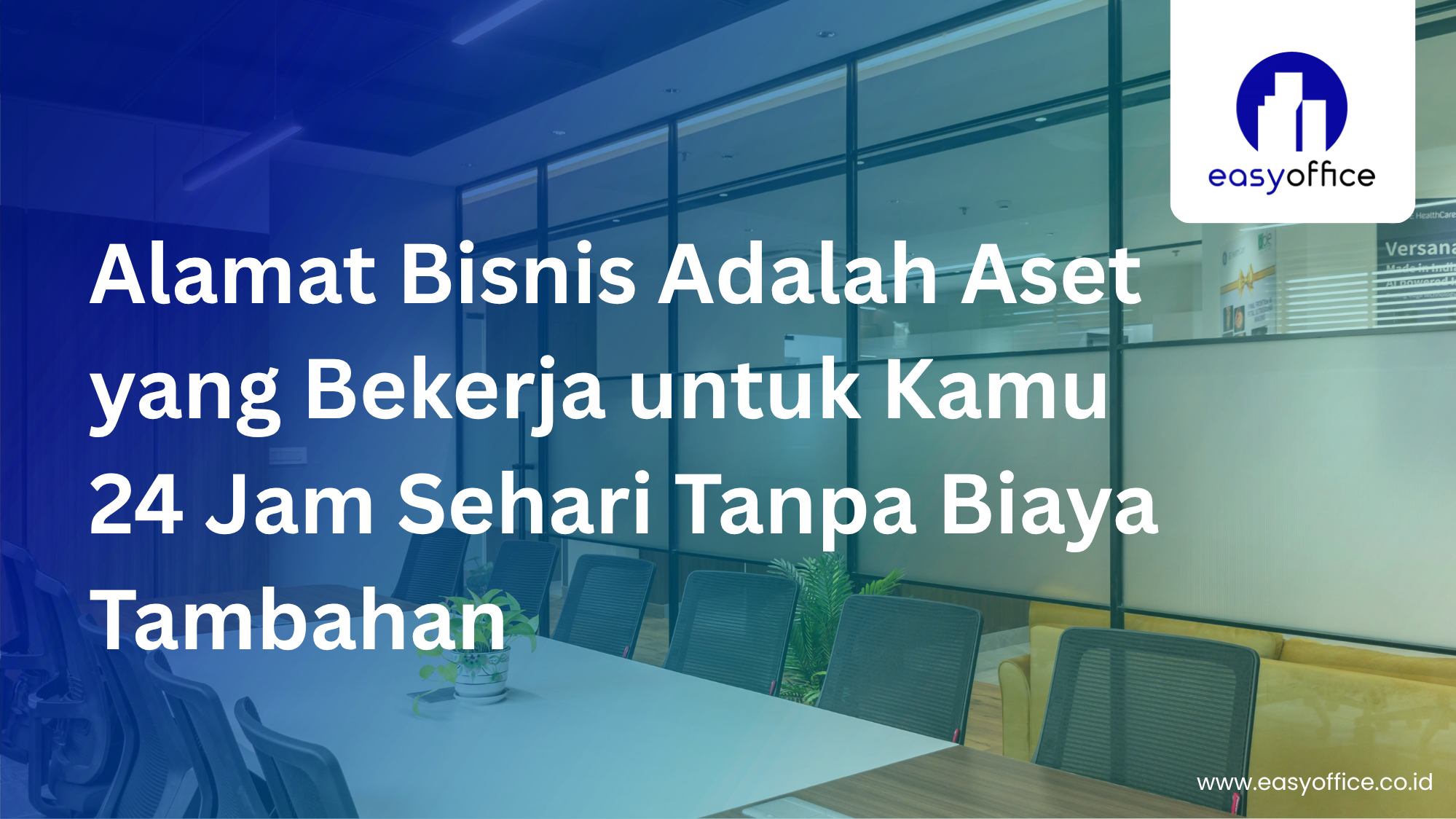 Manfaat Alamat Bisnis Bergengsi : Profesional, Legal &Murah
