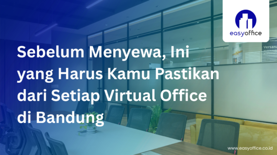 Sewa Virtual Office Bandung: Resmi, Prestisius & Mulai 1,8 Juta