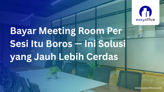 Virtual Office Bundling MeetingRoom : Lengkap & Mulai 1,8 Juta