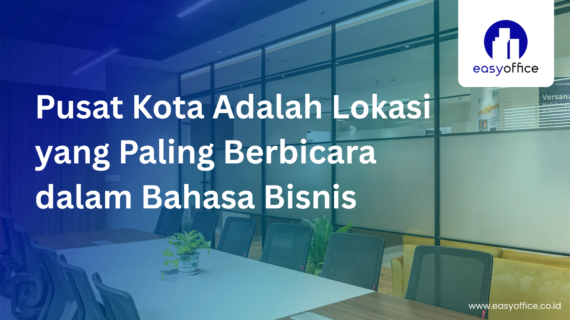 Virtual Office Pusat Kota: Bandung, Bekasi & Mulai 1,8 Juta