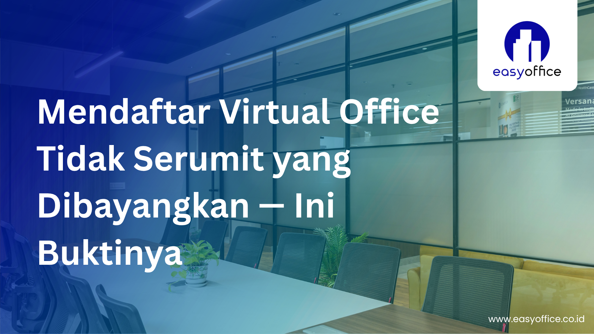 Proses Pembuatan Virtual Office: 5 Tahapan Mudah & Aktif 1-2 Hari