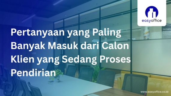 Virtual Office Sebelum PT Jadi?Ini Solusi Domisili Sementaranya!