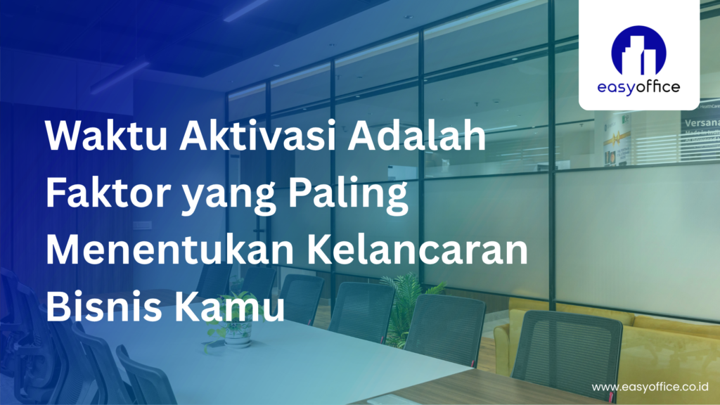Aktivasi Virtual Office Cepat: 1-2 Hari Kerja Langsung Aktif!