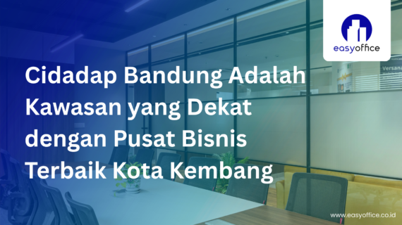 Kantor Virtual Cidadap Bandung: Terpercaya, Legal & Naik Kelas